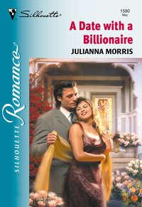 A Date With A Billionaire, Julianna  Morris аудиокнига. ISDN39888032