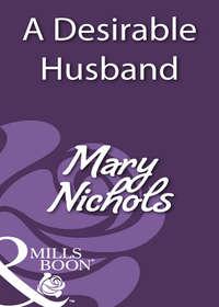 A Desirable Husband, Mary  Nichols аудиокнига. ISDN39888040