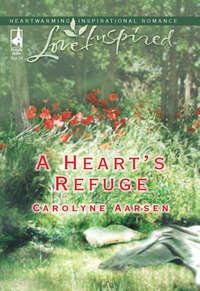 A Heart′s Refuge, Carolyne  Aarsen audiobook. ISDN39888152