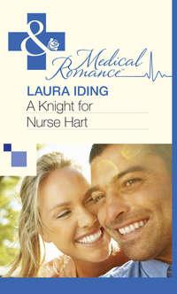 A Knight for Nurse Hart - Laura Iding