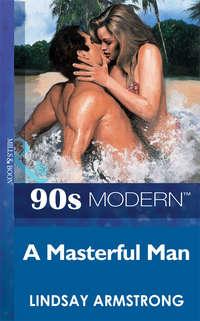 A Masterful Man, Lindsay  Armstrong audiobook. ISDN39888312