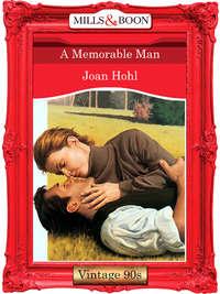 A Memorable Man - Joan Hohl