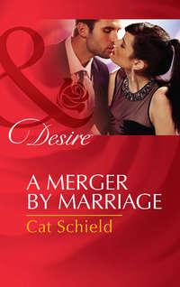 A Merger by Marriage, Cat  Schield аудиокнига. ISDN39888336
