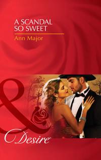 A Scandal So Sweet, Ann  Major audiobook. ISDN39888536