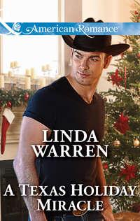 A Texas Holiday Miracle - Linda Warren