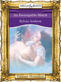 An Inescapable Match, Sylvia  Andrew audiobook. ISDN39888832