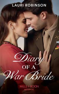 Diary Of A War Bride, Lauri  Robinson audiobook. ISDN39889008
