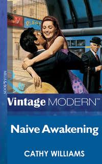 Naive Awakening, Кэтти Уильямс audiobook. ISDN39889264