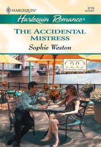 The Accidental Mistress - Sophie Weston