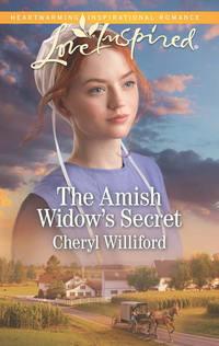 The Amish Widow′s Secret - Cheryl Williford