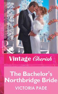 The Bachelors Northbridge Bride - Victoria Pade