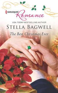 The Best Christmas Ever, Stella  Bagwell аудиокнига. ISDN39889640