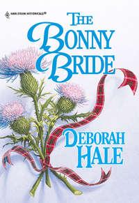 The Bonny Bride, Deborah  Hale audiobook. ISDN39889728