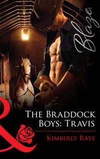 The Braddock Boys: Travis, Kimberly  Raye аудиокнига. ISDN39889752