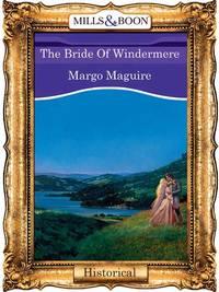 The Bride Of Windermere, Margo  Maguire аудиокнига. ISDN39889792
