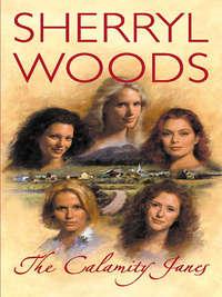 The Calamity Janes, Sherryl  Woods audiobook. ISDN39889832