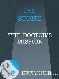 The Doctors Mission - Lyn Stone