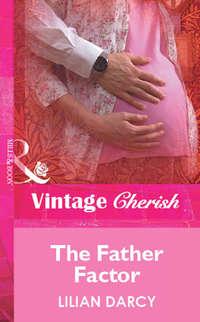 The Father Factor, Lilian  Darcy аудиокнига. ISDN39890168