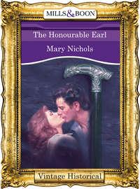 The Honourable Earl, Mary  Nichols аудиокнига. ISDN39890320