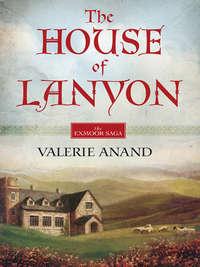 The House Of Lanyon - Valerie Anand