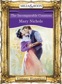 The Incomparable Countess - Mary Nichols