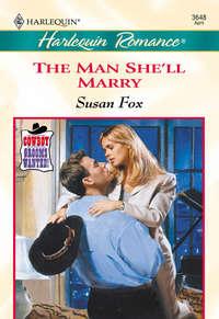 The Man Shell Marry - Susan Fox