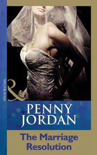 The Marriage Resolution - Пенни Джордан