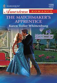 The Matchmaker′s Apprentice - Karen Whittenburg