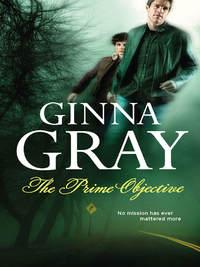The Prime Objective, Ginna  Gray audiobook. ISDN39890872