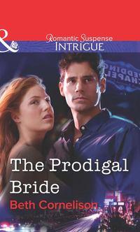 The Prodigal Bride, Beth  Cornelison audiobook. ISDN39890904