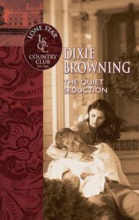 The Quiet Seduction, Dixie  Browning Hörbuch. ISDN39890928