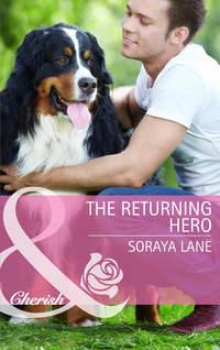 The Returning Hero, Soraya  Lane аудиокнига. ISDN39891080