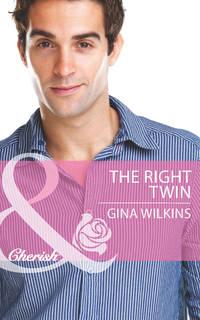 The Right Twin - GINA WILKINS