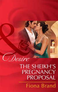 The Sheikhs Pregnancy Proposal, Fiona Brand Hörbuch. ISDN39891200