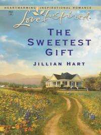 The Sweetest Gift, Jillian Hart audiobook. ISDN39891336