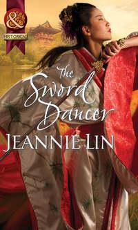 The Sword Dancer, Jeannie  Lin аудиокнига. ISDN39891344