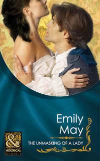 The Unmasking of a Lady - Emily May