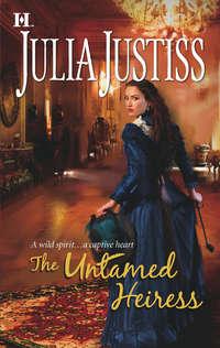The Untamed Heiress, Julia Justiss audiobook. ISDN39891520