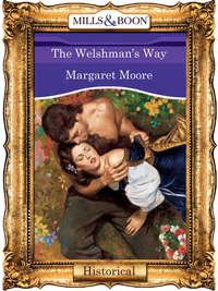 The Welshman′s Way - Margaret Moore