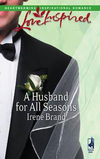 A Husband for All Seasons, Irene  Brand audiobook. ISDN39892080