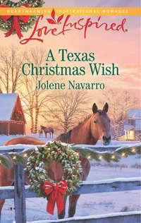 A Texas Christmas Wish, Jolene  Navarro audiobook. ISDN39892352