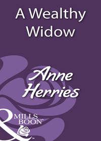 A Wealthy Widow - Anne Herries
