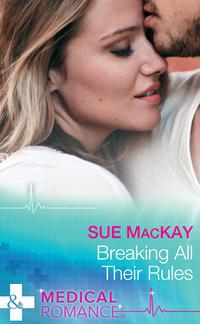 Breaking All Their Rules, Sue  MacKay аудиокнига. ISDN39892568