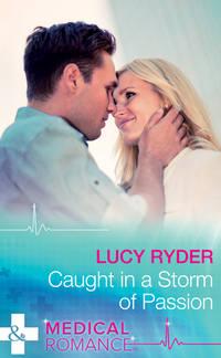 Caught In A Storm Of Passion - Lucy Ryder