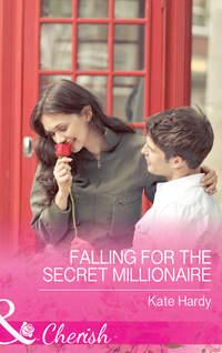 Falling For The Secret Millionaire, Kate Hardy аудиокнига. ISDN39892656