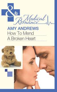 How To Mend A Broken Heart, Amy  Andrews audiobook. ISDN39892970