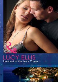 Innocent in the Ivory Tower, Lucy  Ellis audiobook. ISDN39893466
