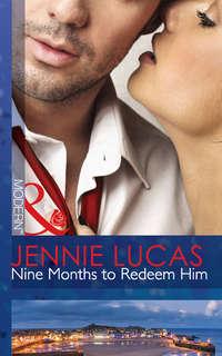 Nine Months to Redeem Him, Дженни Лукас audiobook. ISDN39893626