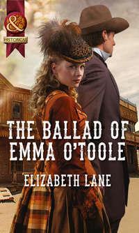 The Ballad of Emma O′Toole - Elizabeth Lane