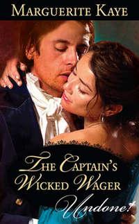 The Captain′s Wicked Wager - Marguerite Kaye